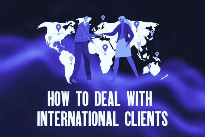 How to deal with International Clients